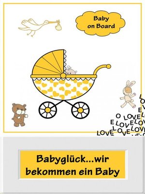 cover image of Babyglück...wir bekommen ein Baby